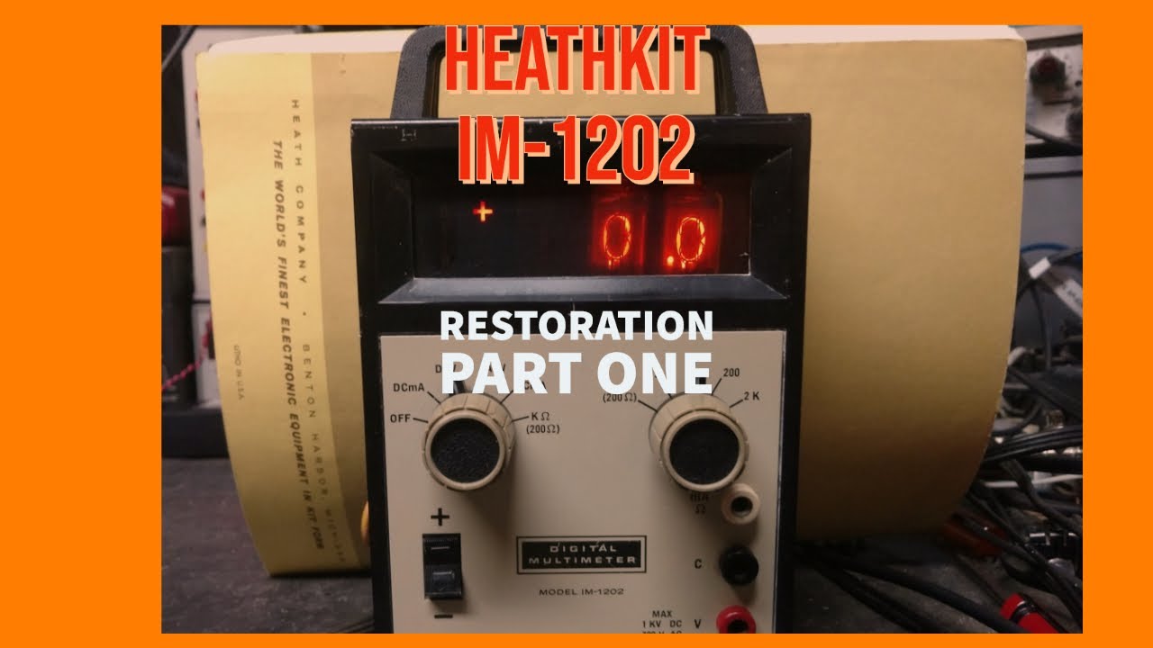 Heathkit IM1202 Nixie Tube Digital Multimeter Part 1