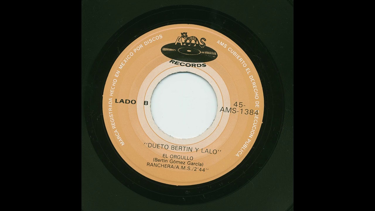 Dueto Bertin Y Lalo - El Orgullo - AMS Records ams-1384