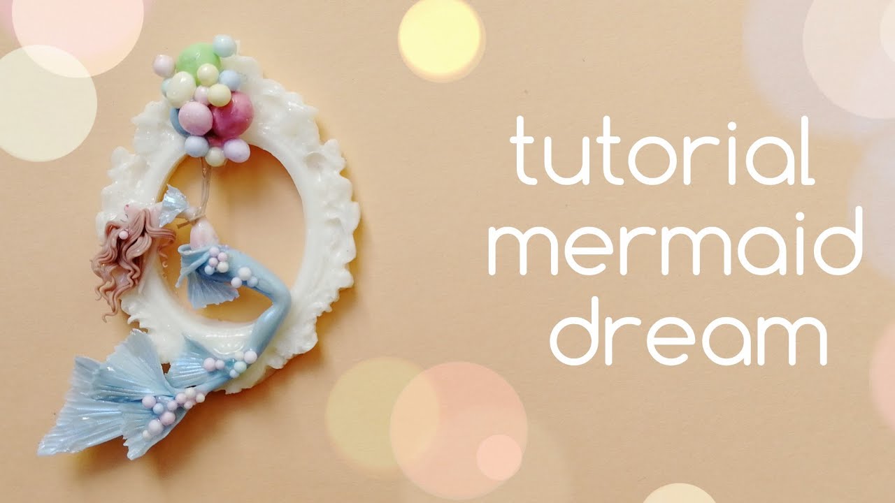 Mermaid dream// polymer clay tutorial