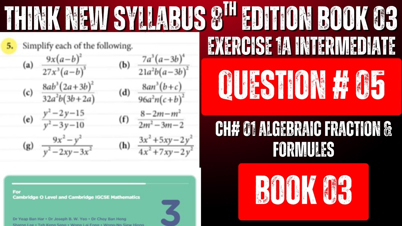Ex 1A Q5 (Intermediate Level) | Algebraic Fractions | Oxford Math Book 3 8th Ed | Chapter 1 Book 03