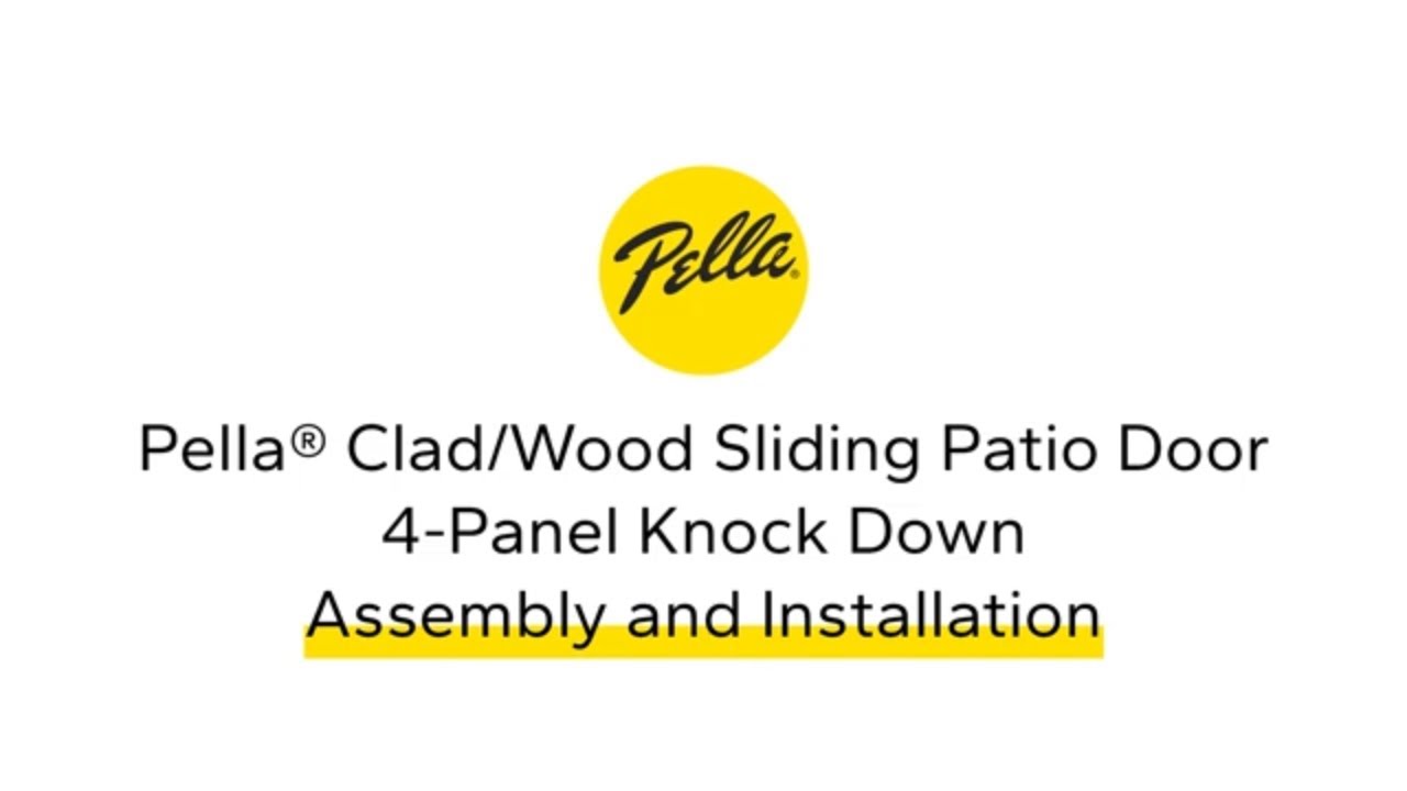 Pella Clad Wood 4-Panel Sliding Patio Door Knock Down Assembly and Installation