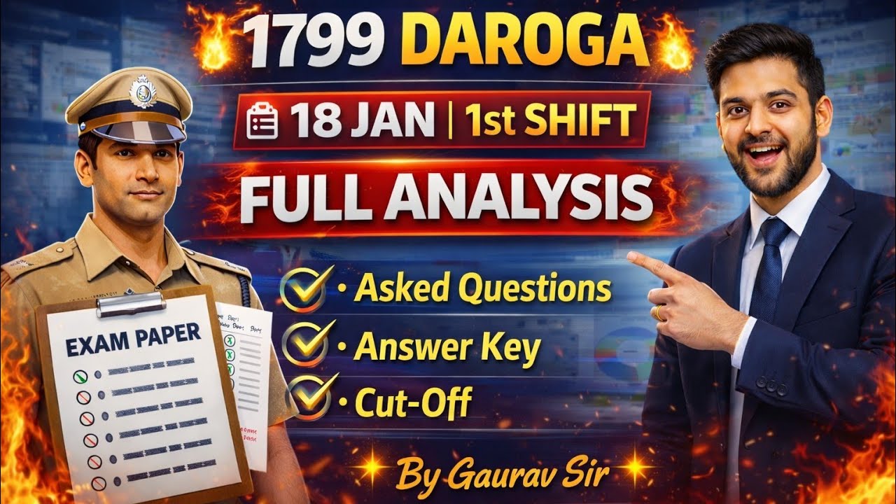 1799 Daroga 18th Jan 1st shift full discussion by Gaurav sir|Selection Diary|