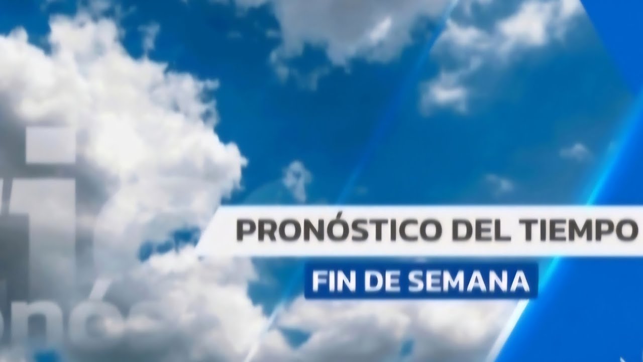 📣 Pronóstico Fin de Semana. Condiciones predominantes para sábado 28 de febrero y domingo 1 de marzo