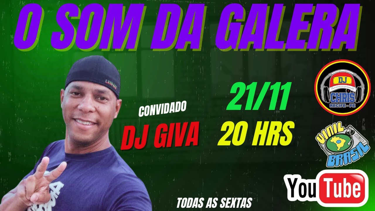 PROGRAMA O SOM DA GALERA  -  DJ CHRIS   - RECIFE  -  21/11/25