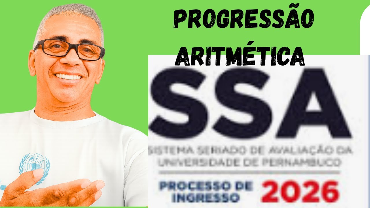 SSA.1 , 2026.1 PROGRESSÃO ARITMÉTICA PA