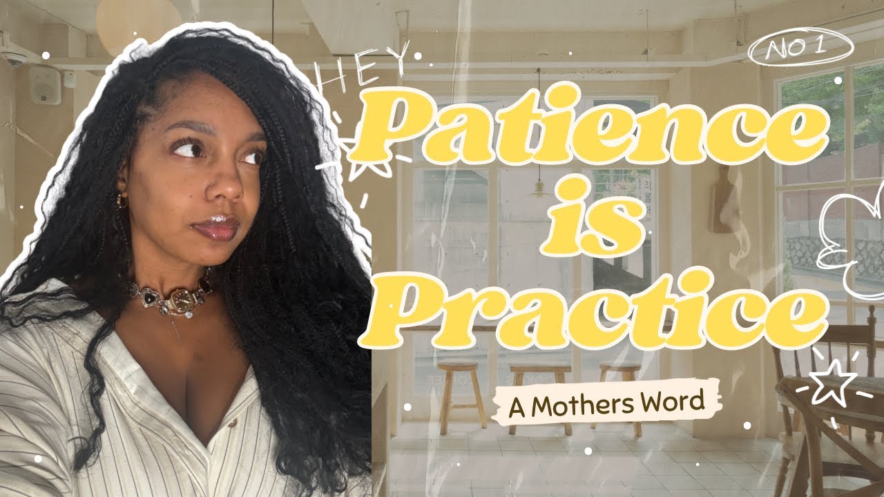 Patience is Practice 