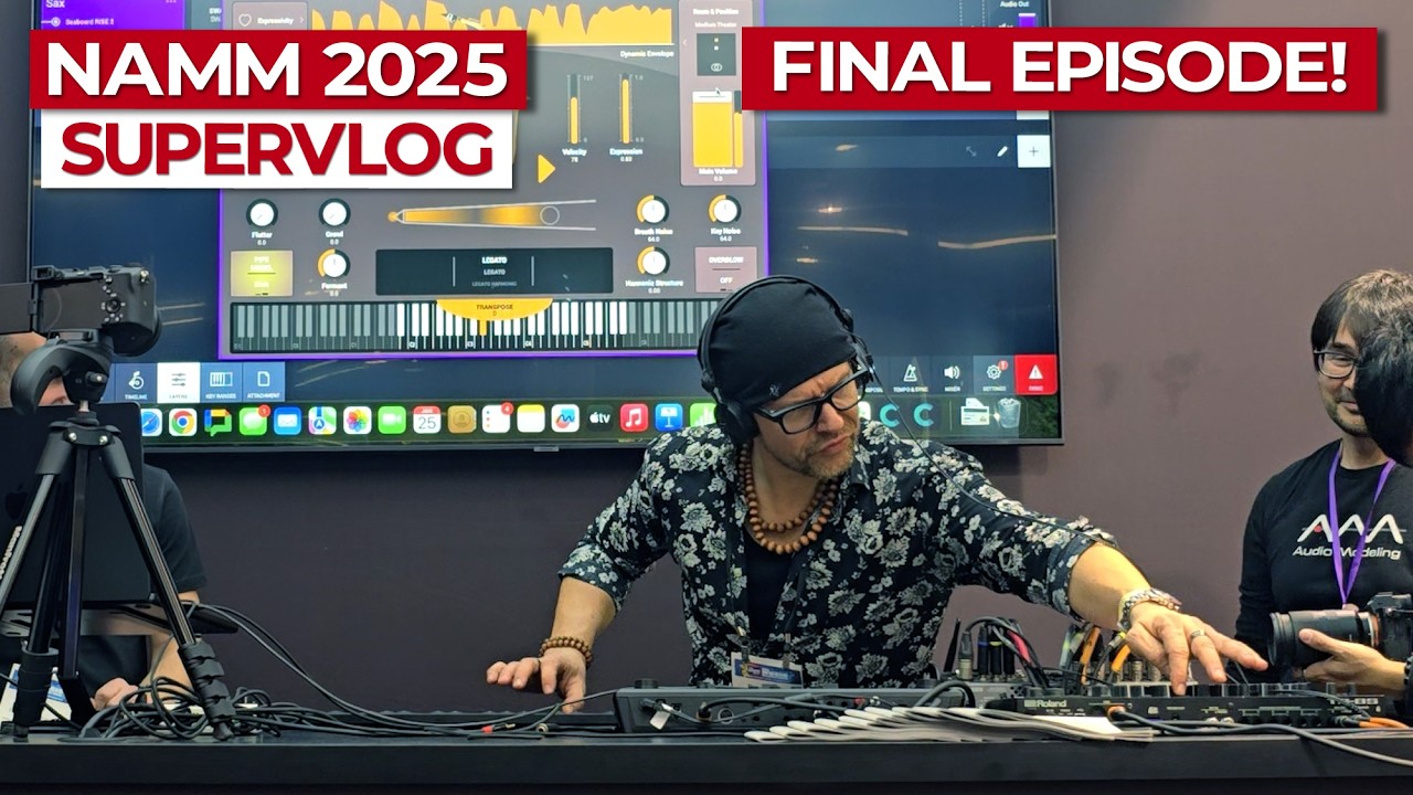 NAMM 2025 Supervlog: Final Episode