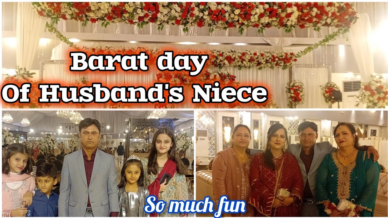 Barat Day of Husband's Niece 🤩Wedding day 💕Had so much fun 