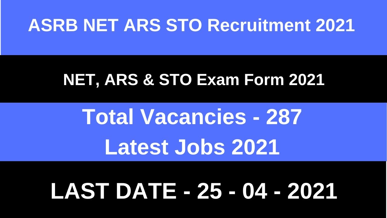 ASRB NET ARS STO Recruitment 2021| ASRB ARS STO Vacancy 2021 | ASRB ARS STO Exam Pattern