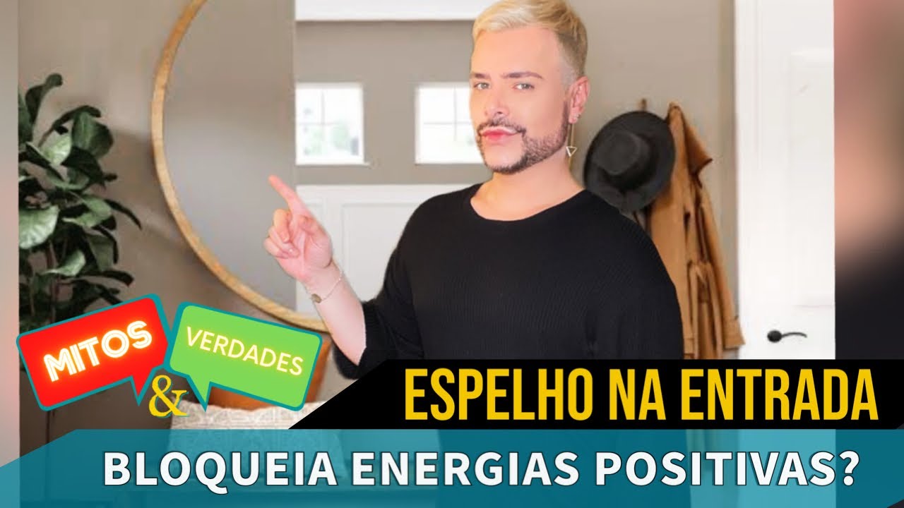 ESPELHO NA FRENTE DA ENTRADA BLOQUEIA BOAS ENERGIAS? MITO OU VERDADE ? / LUIZ NETTO