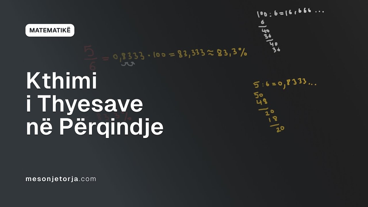 Kthimi i Thyesave në Përqindje | Përqindje | Raportet dhe Përqindjet | Para-Algjebër | Matematikë
