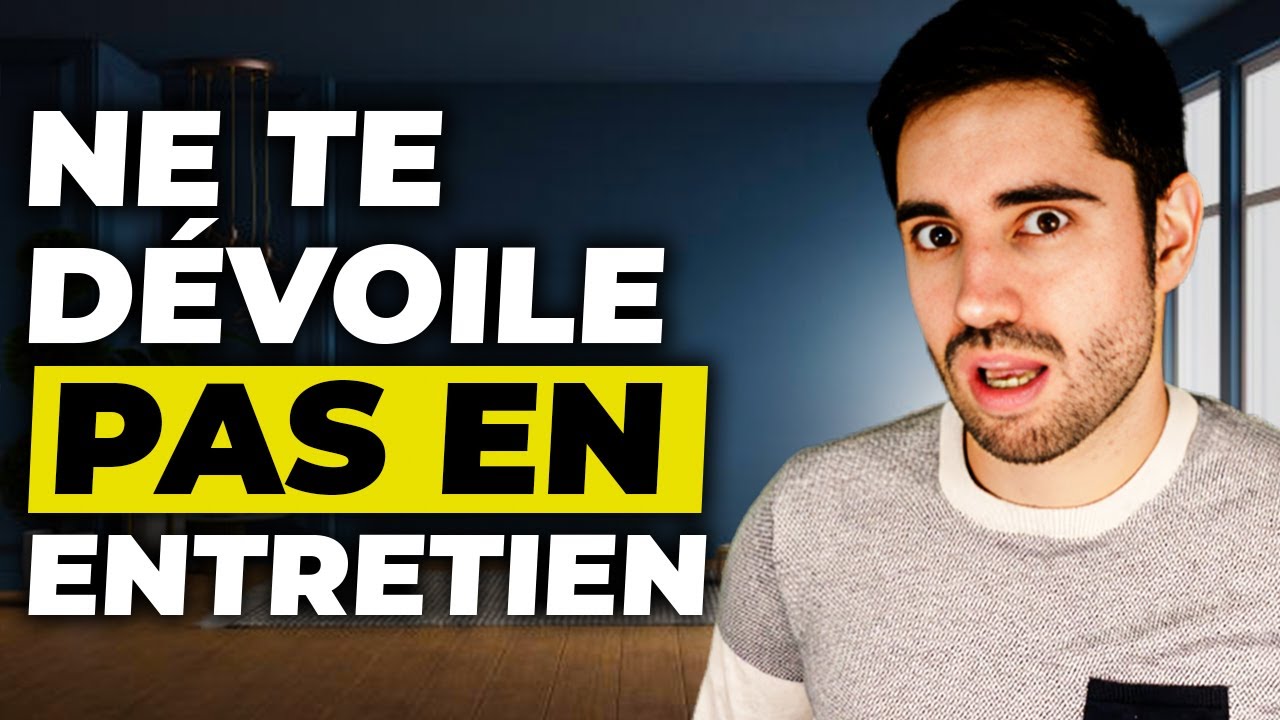 POURQUOI IL NE FAUT SURTOUT PAS ÊTRE TOI-MÊME EN ENTRETIEN (2 anecdotes vraies)