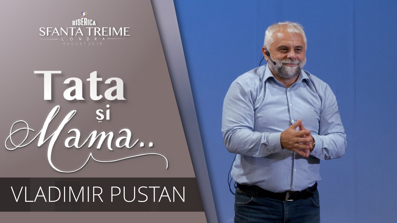TATA SI MAMA..  • Vladimir Pustan • Biserica Sfânta Treime Londra • 2019