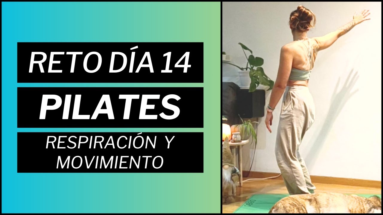 🍀 RETO DÍA 14 | PILATES especial RESPIRACIÓN y MOVIMIENTO