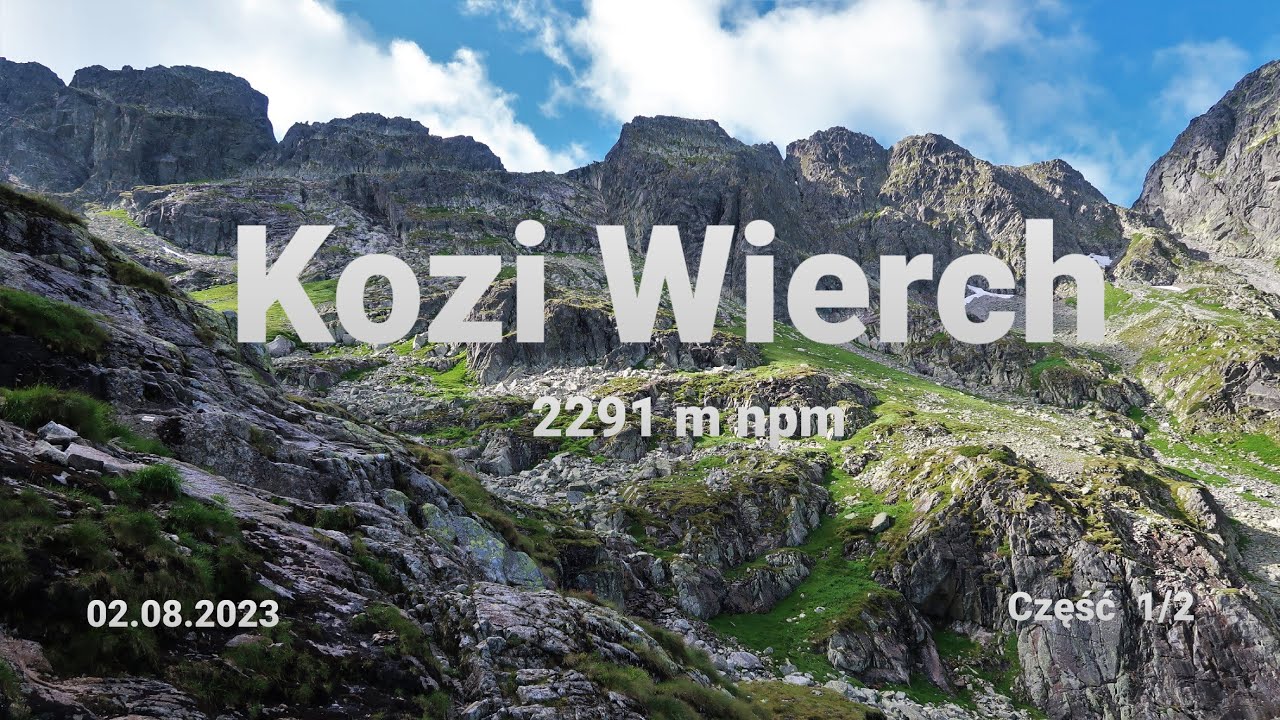 Kozi Wierch  (2291 m npm) Zakopane - Hala Gąsienicowa - Żleb Kulczyńskiego - Orla Perć Tatry Wysokie