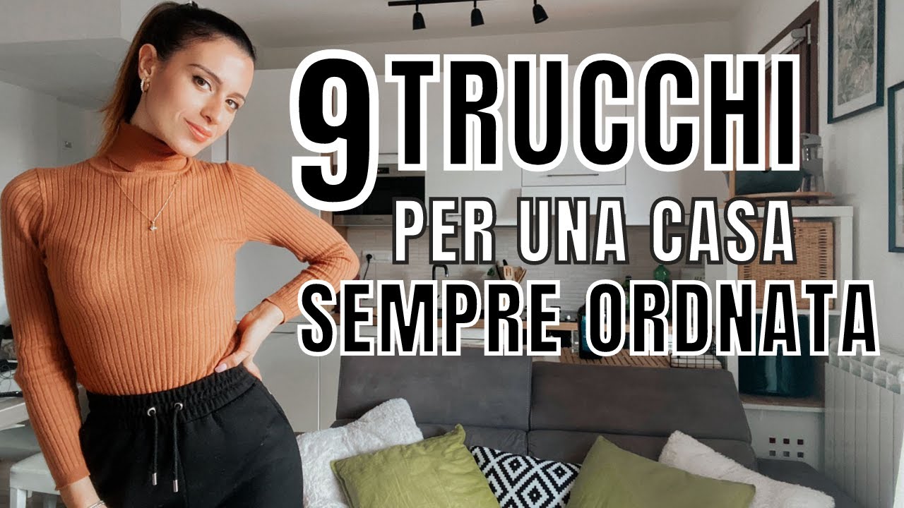 9 METODI INFALLIBILI per avere una CASA SEMPRE IN ORDINE & PULITA🏠