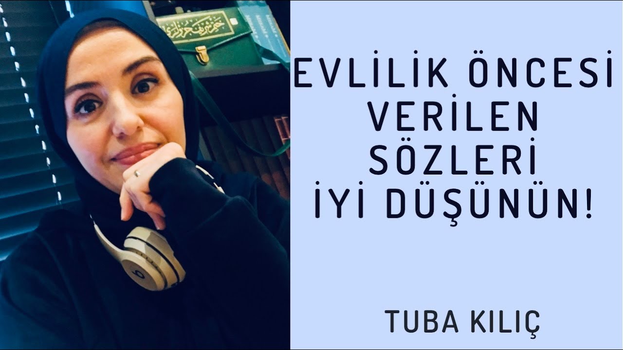 EVLENMEDEN ÖNCE VERİLEN SÖZLER!