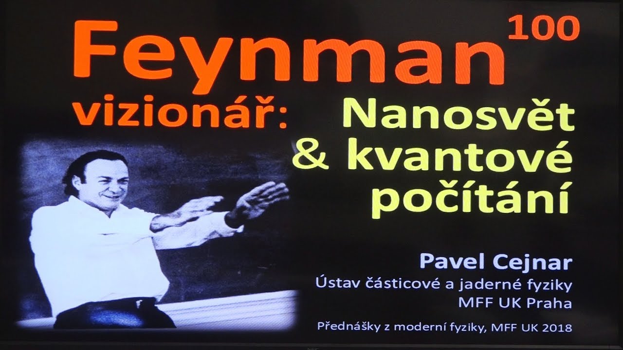 Pavel Cejnar - Nanosvět a kvantové počítání (MFF-PMF 6.12.2018)