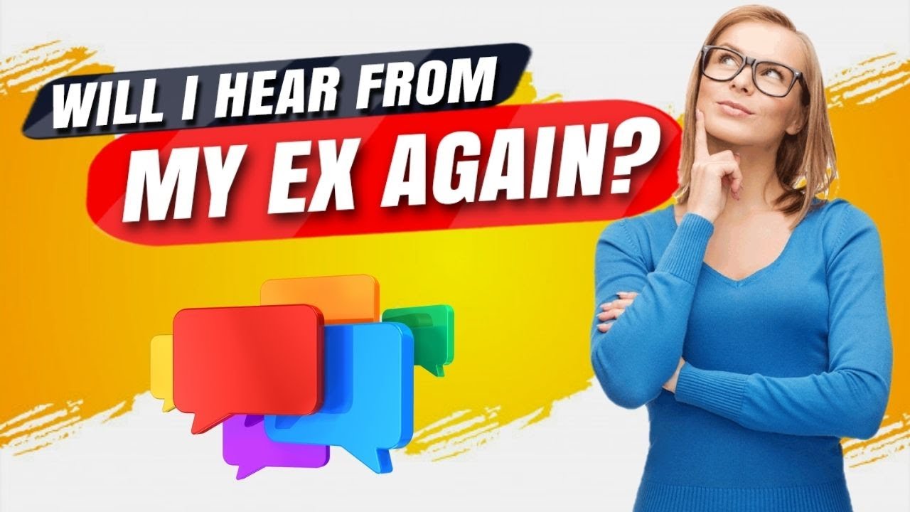 Will I Hear From My Ex Again? (Podcast 557)