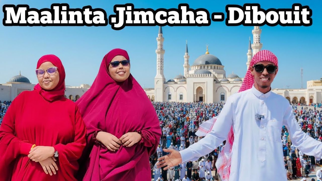 WAA SIDEE JAWIGA JIMCAHA CASIMADA DJIBOUTI 🇩🇯 ANIGA IYO  TEAMKAYGA OO SO WAADA JIMCAYSANAY 🕌