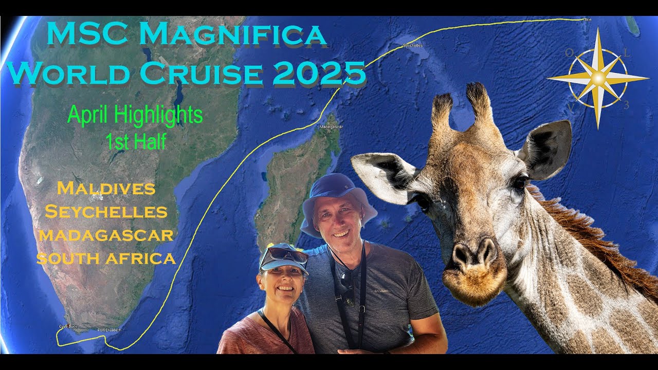 MSC World Cruise - April 1-17, 2025 Highlights