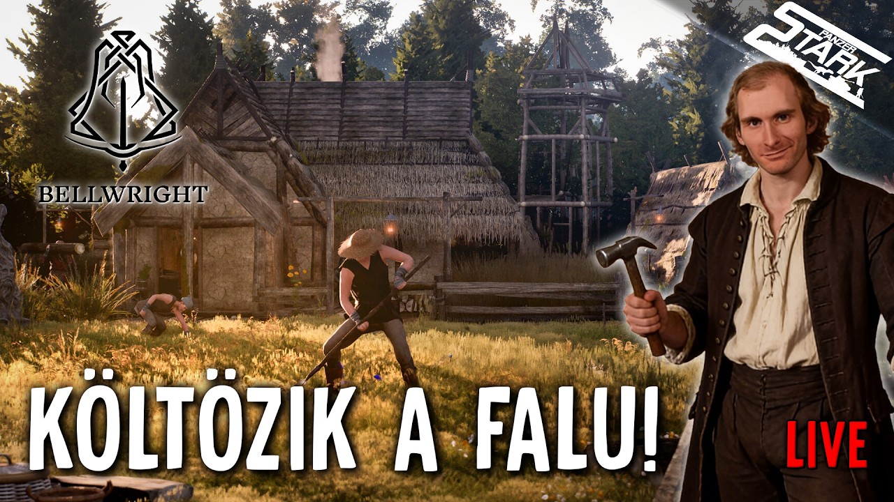 Költözik Az Egész Falu és ÉPÜLHET A VÁROS! - Bellwright #3 - Stark LIVE