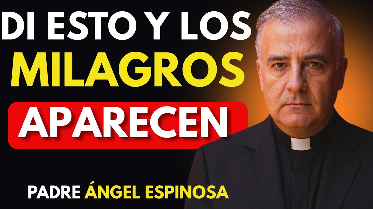 Esta Palabra ATRAE MILAGROS  Es la MÁS PODEROSA que EXISTE | Padre Angel Espinosa