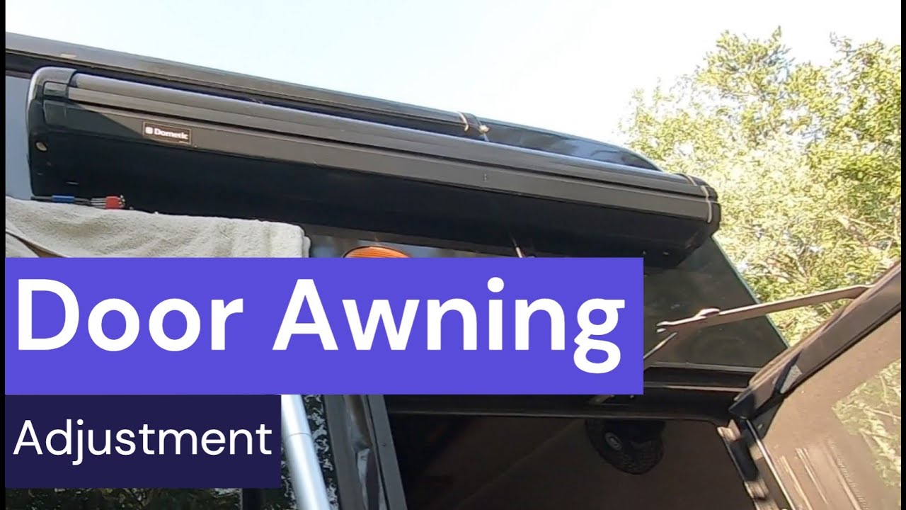 Dometic Oasis Door Awning Adjustment