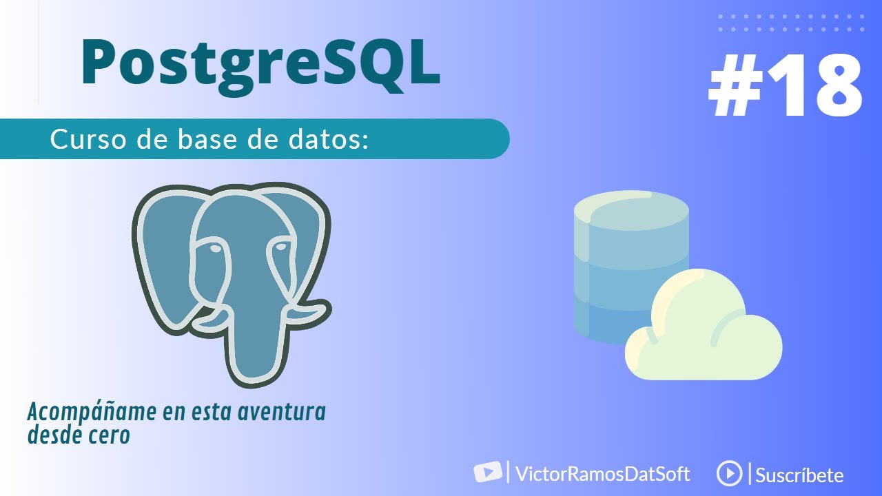 18 - Claves Foráneas | Curso de Base de Datos PostgreSQL