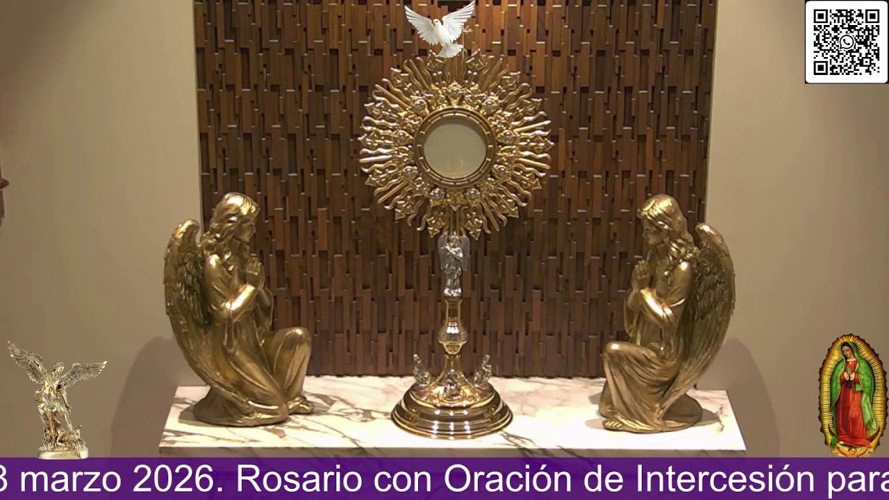 Domingo, 08 marzo 2026. Rosario con Oración de Intercesión para Sanación y Liberación Interior