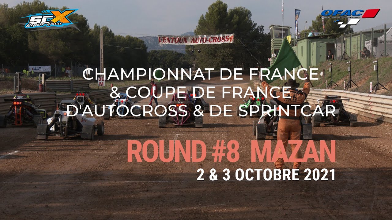 MAZAN 2021 ROUND 8 # CHAMPIONNAT DE FRANCE & COUPE DE FRANCE D'AUTOCROSS & DE SPRINTCAR