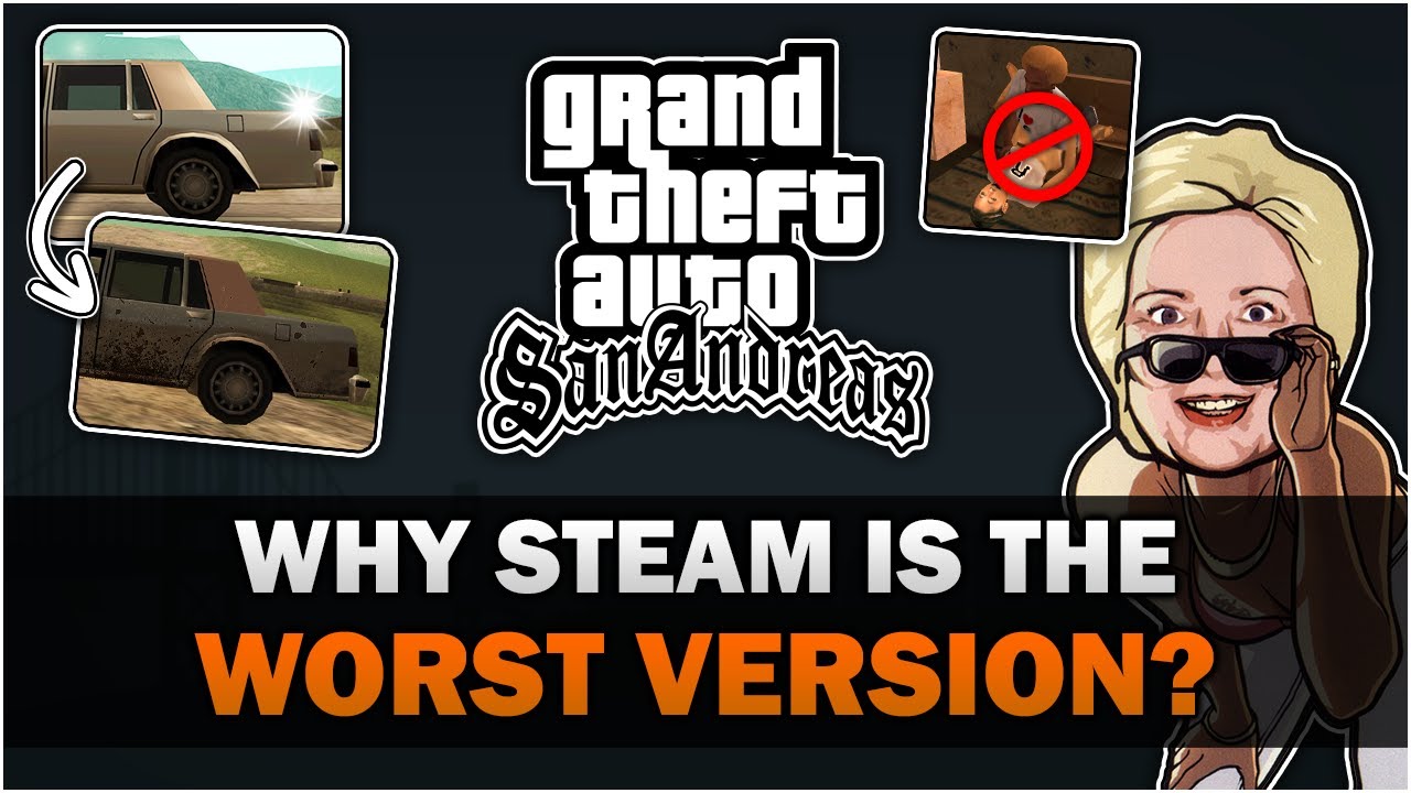 GTA SA - Why Steam is the worst version? - Feat SpooferJahk