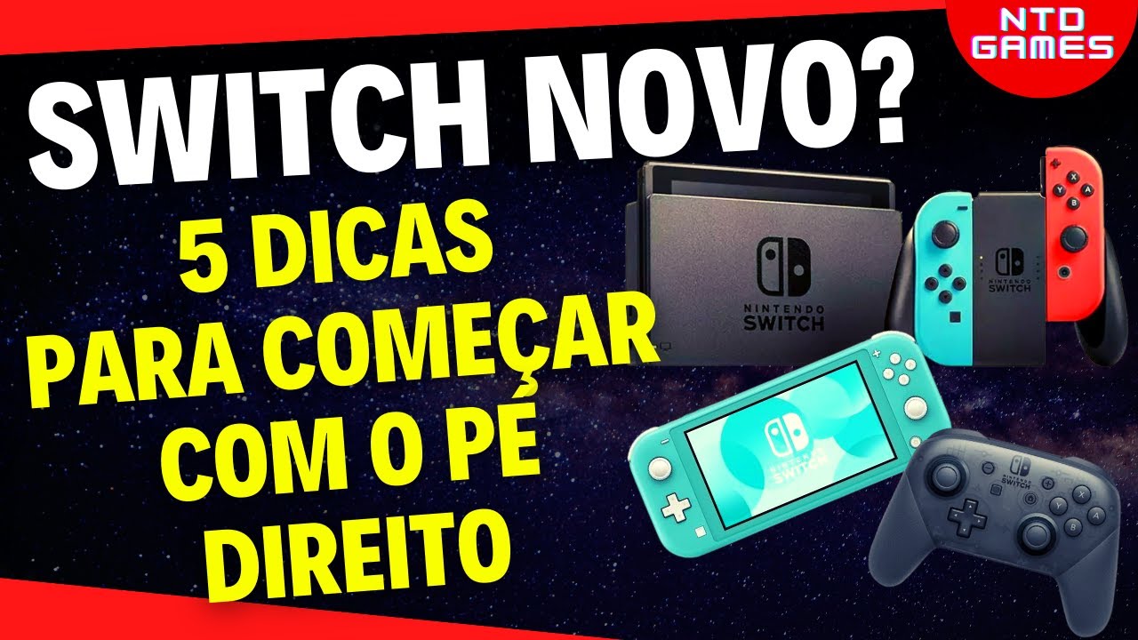 GUIA DO INICIANTE 2024 NINTENDO SWITCH - DICAS - ACESS&Oacute;RIOS - CUIDADOS