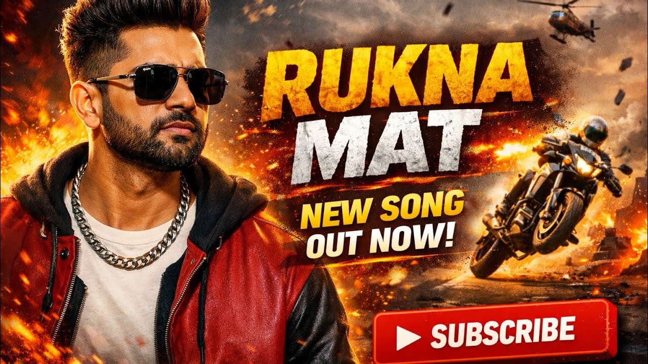 "Rukna Mat" | new song | 