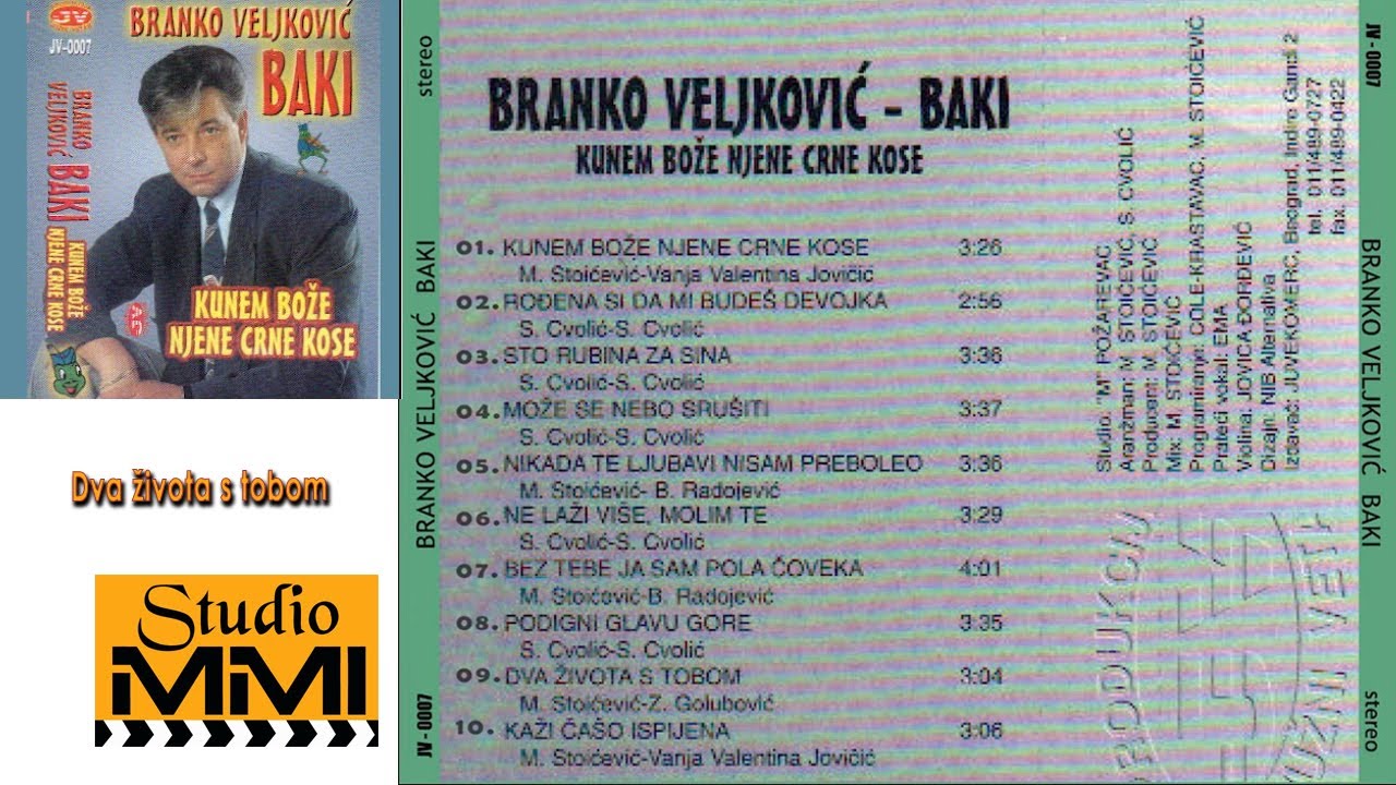 Branko Veljkovic Baki - Dva zivota s tobom