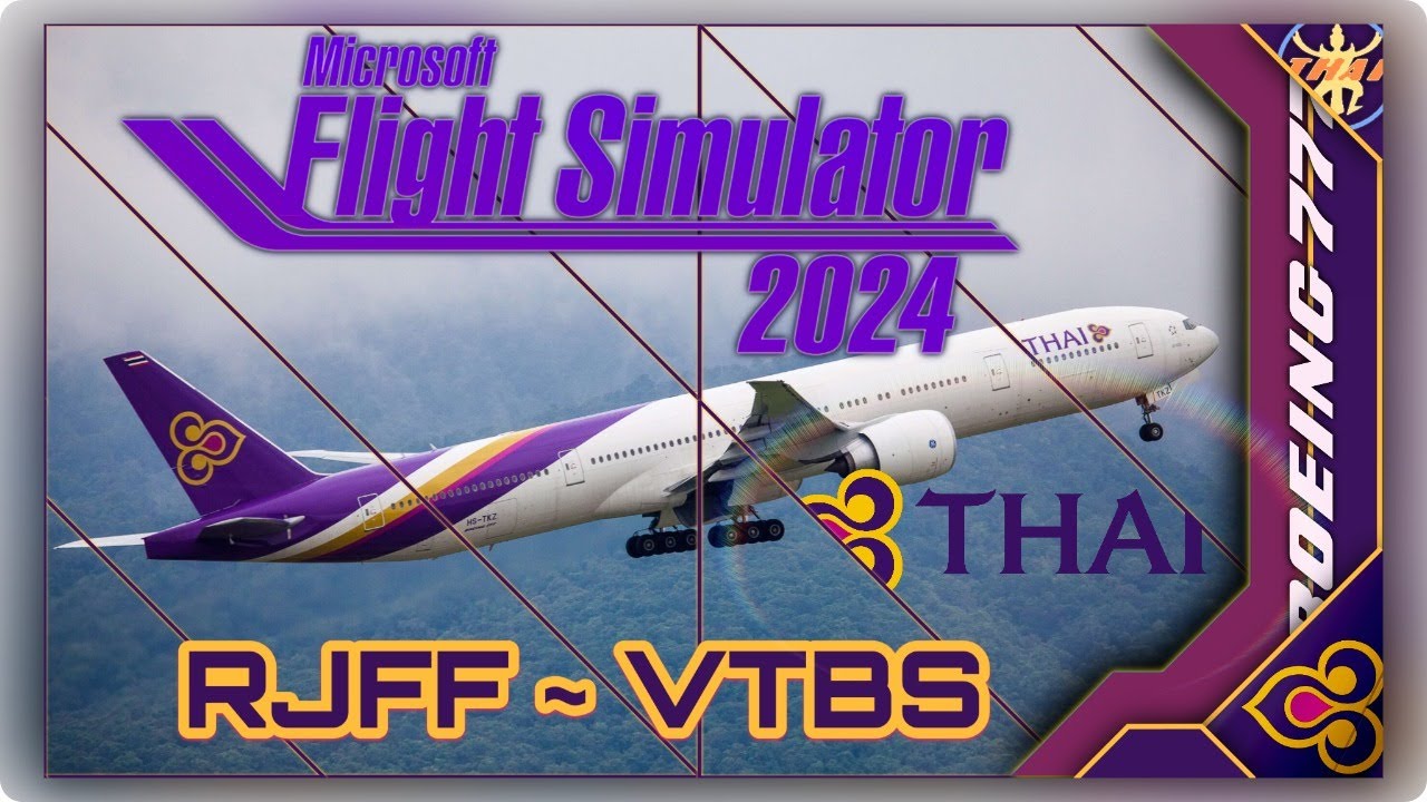 🔴 MSFS 2024 | PMDG B777-300ER | TG649 | Thai Airways | Fukuoka ~ Bangkok