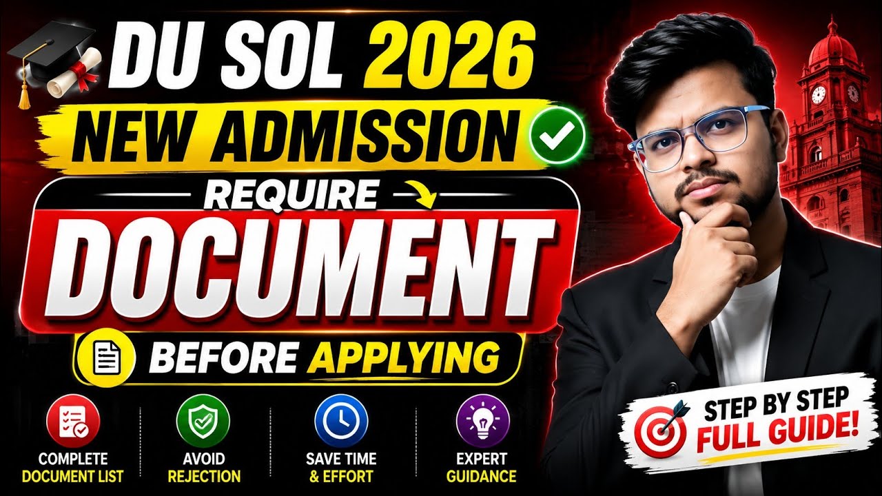 🚨DU SOL UG/PG Admission 2026: IMP Require Documents | कौन-कौन से Documents चाहिए? | Full Details!