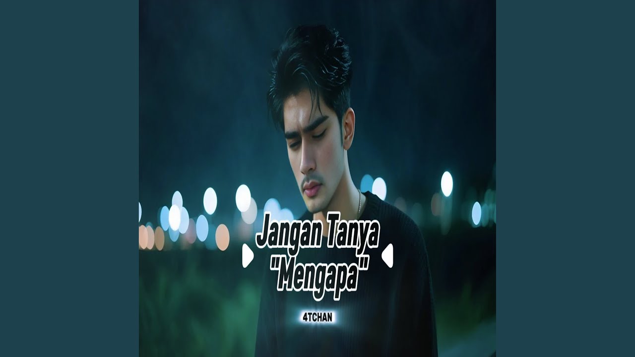 Jangan tanya mengapa
