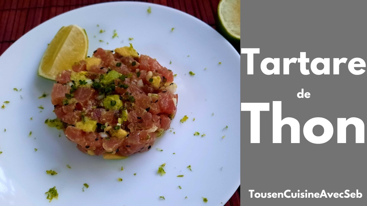 TARTARE DE THON (Tous en cuisine avec Seb)