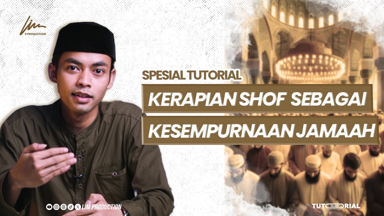 Pentingnya Memahami Shaf Jamaah Bagi Laki-laki - Tutorial Islami - Ponpes Lirboyo, Kediri