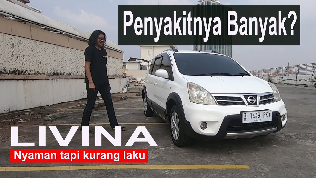 REVIEW NISSAN LIVINA X GEAR (L10) : MOBIL NYAMAN DI BAWAH 100 JUTA | INI KELEMAHAN NISSAN LIVINA !!