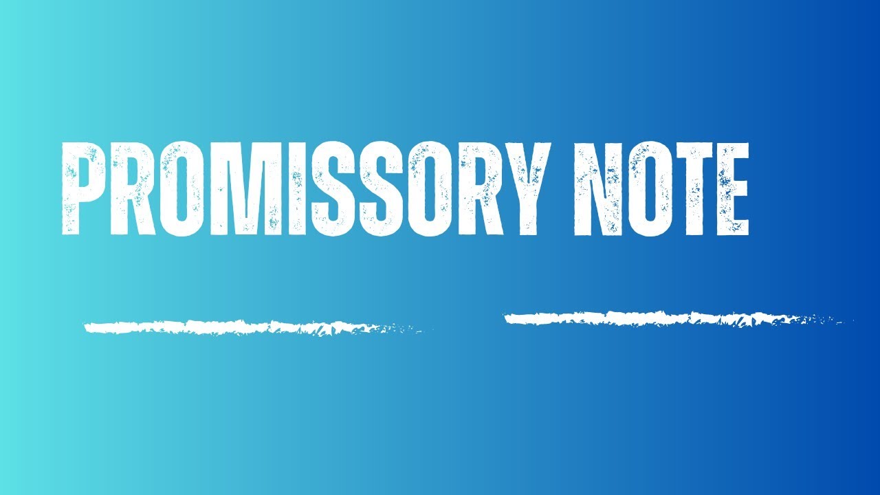 Promissory note | Definition | Parties explained |
