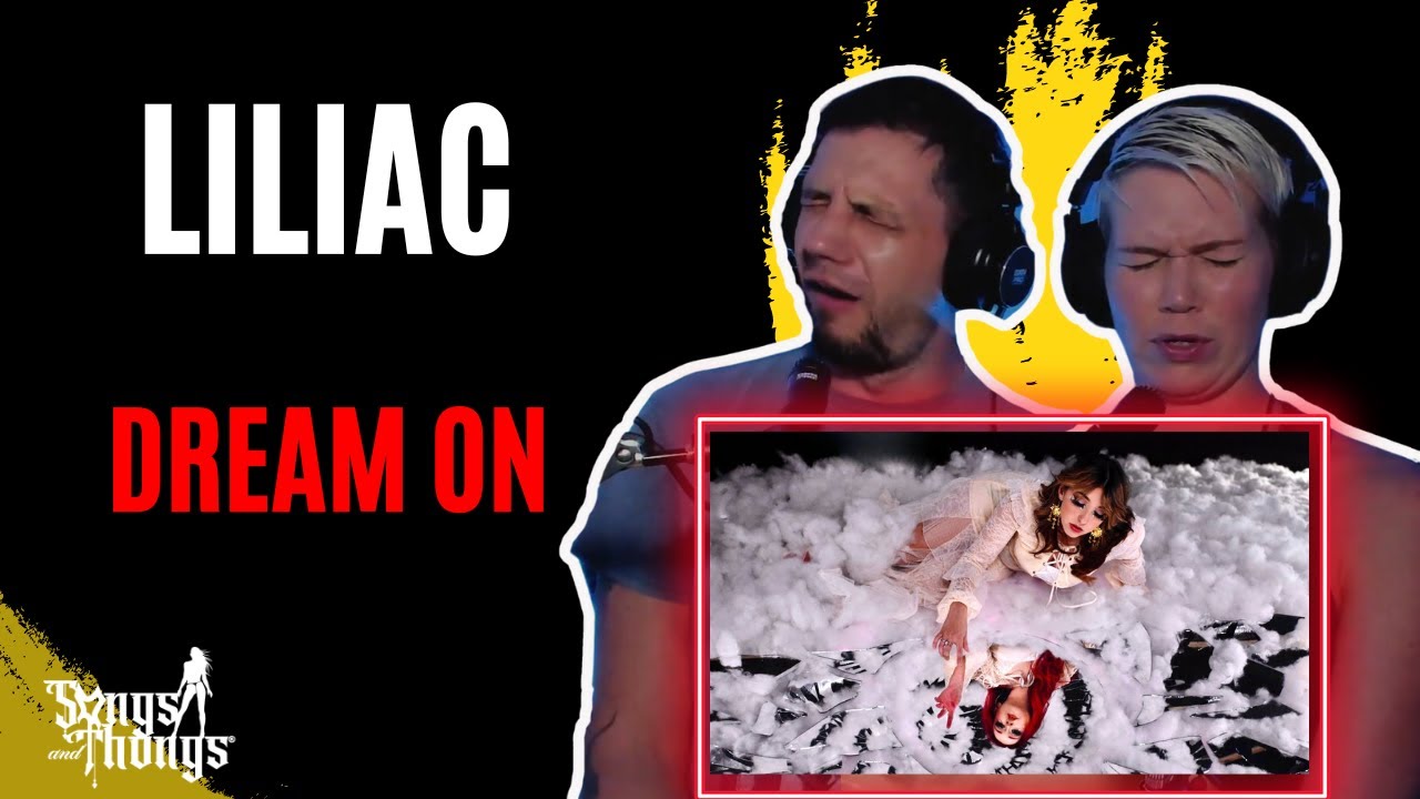 Liliac   Dream On   REACTION by Songs and Thongs
