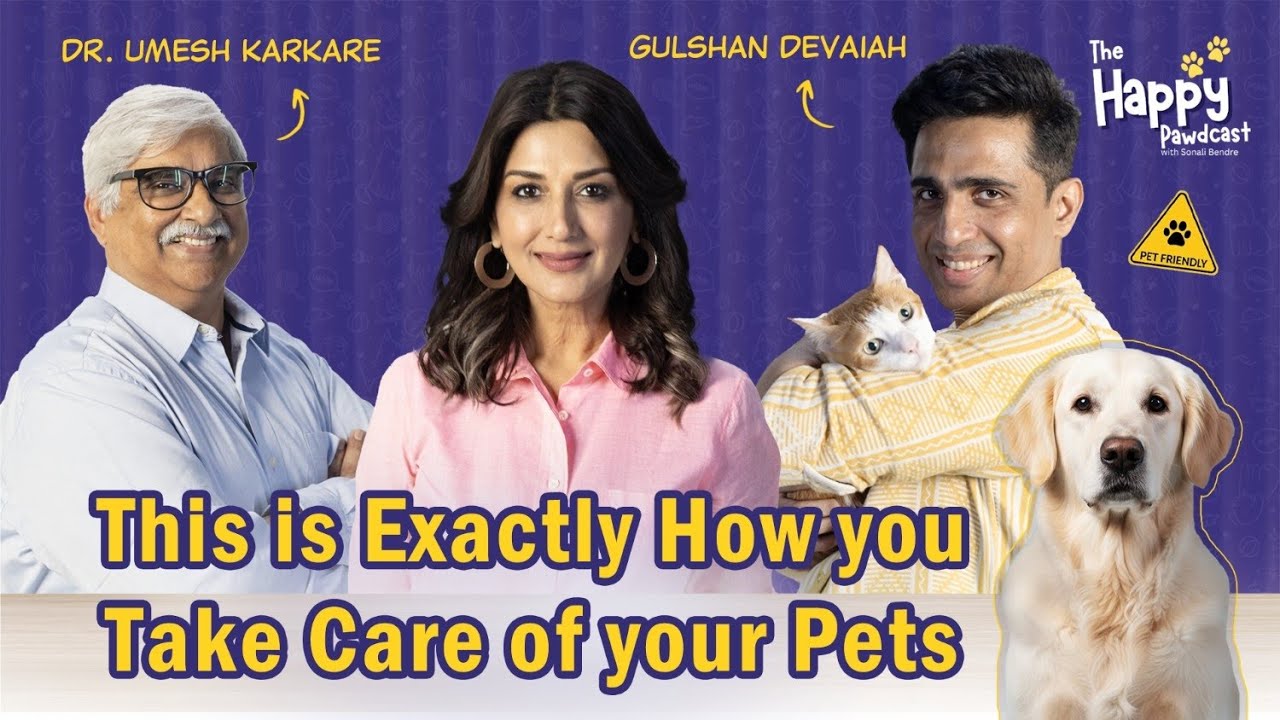 Everything Pet Parents Get Wrong (And How to Fix It) | The Happy Pawdcast | S2 Ep10 | Sonali Bendre