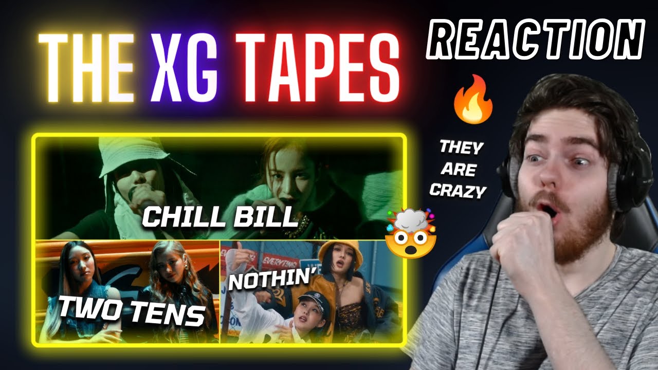 THE XG TAPES SPECIAL: Chill Bill + Two Tens + Nothin' | REACTION