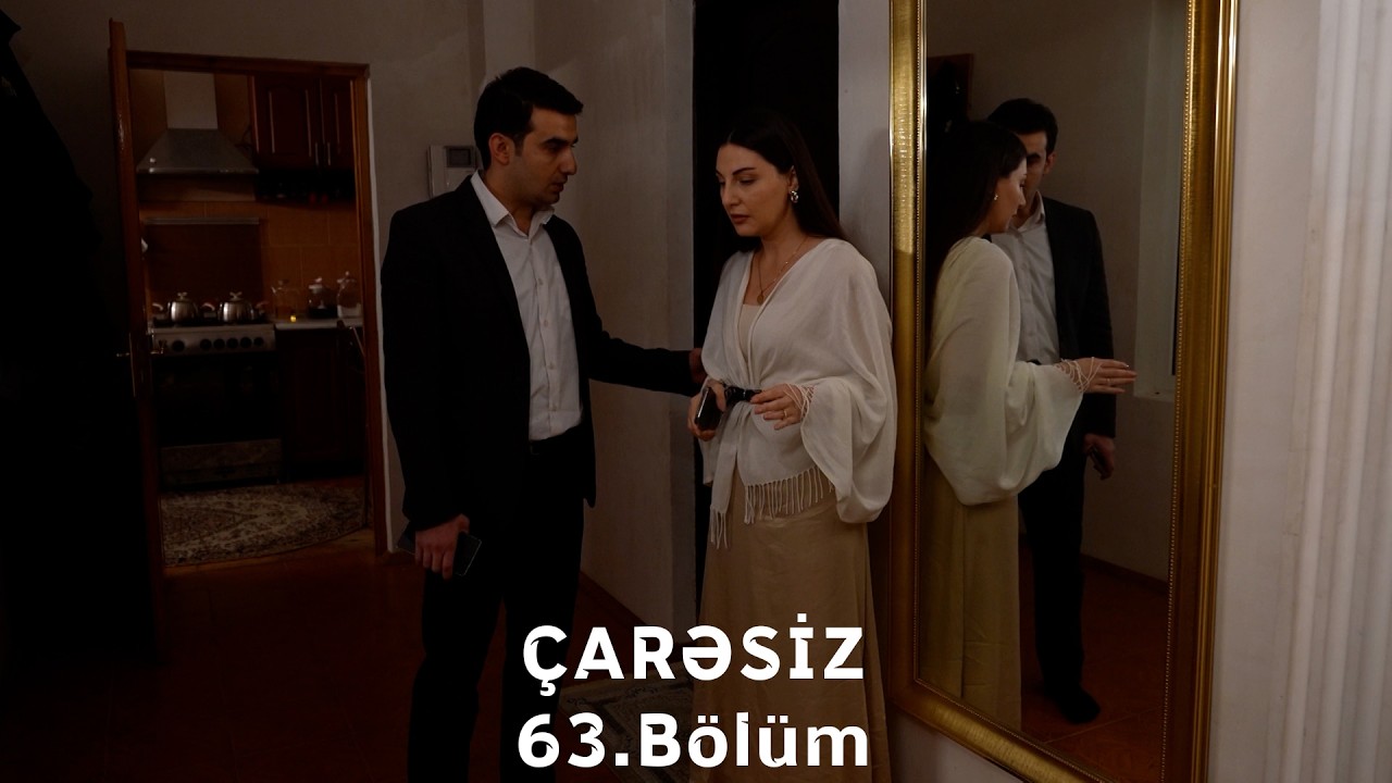 Çarəsiz serialı 63-cü Bölüm (Həftə içi 4 gün 21:30 ATV-də izliyə bilərsiz)