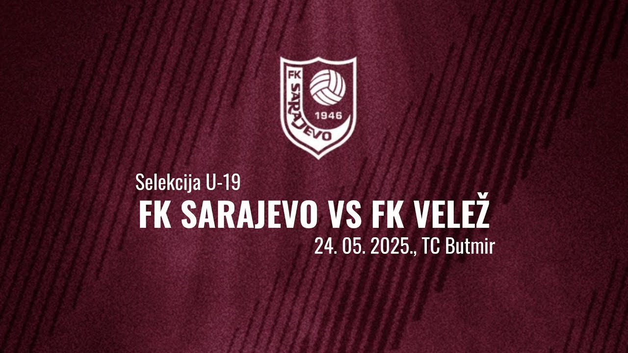 U-19 l FK Sarajevo vs FK Velež (Live Stream)