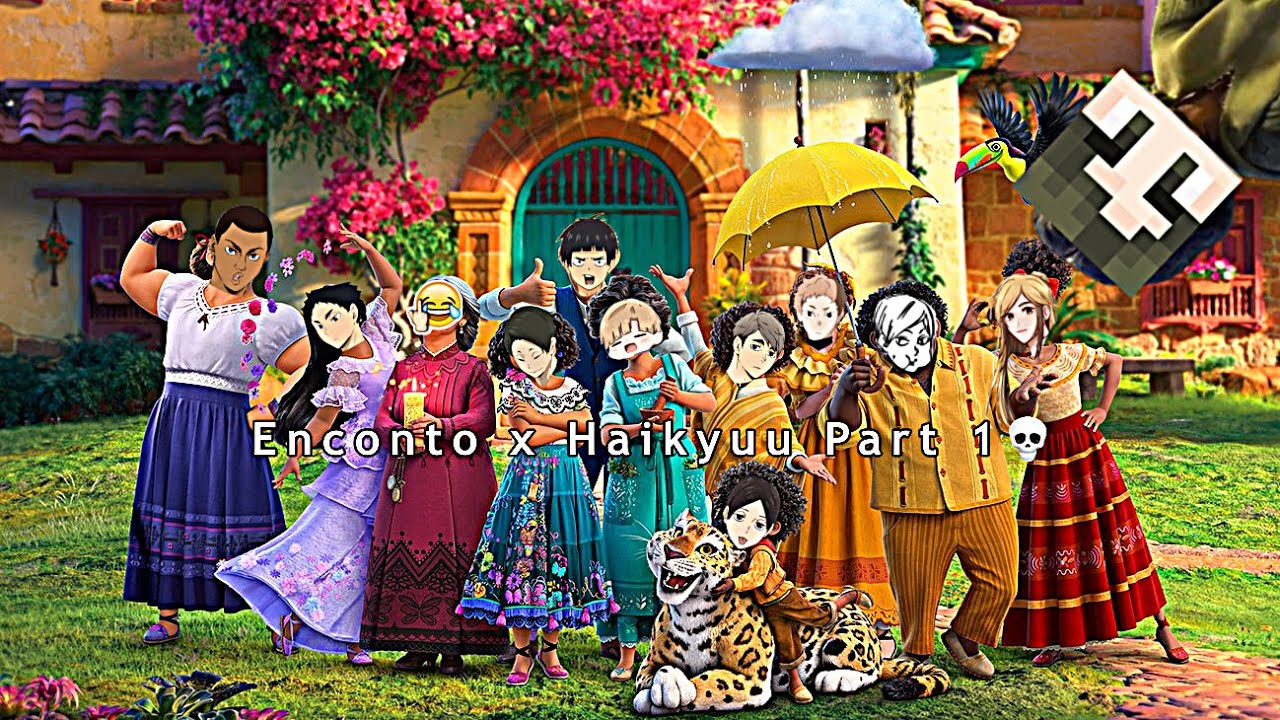 Encanto x Haikyuu part 1/??