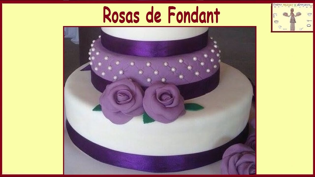 Cómo hacer rosas grandes de fondant - tutorial didactico  - tutorial cocina