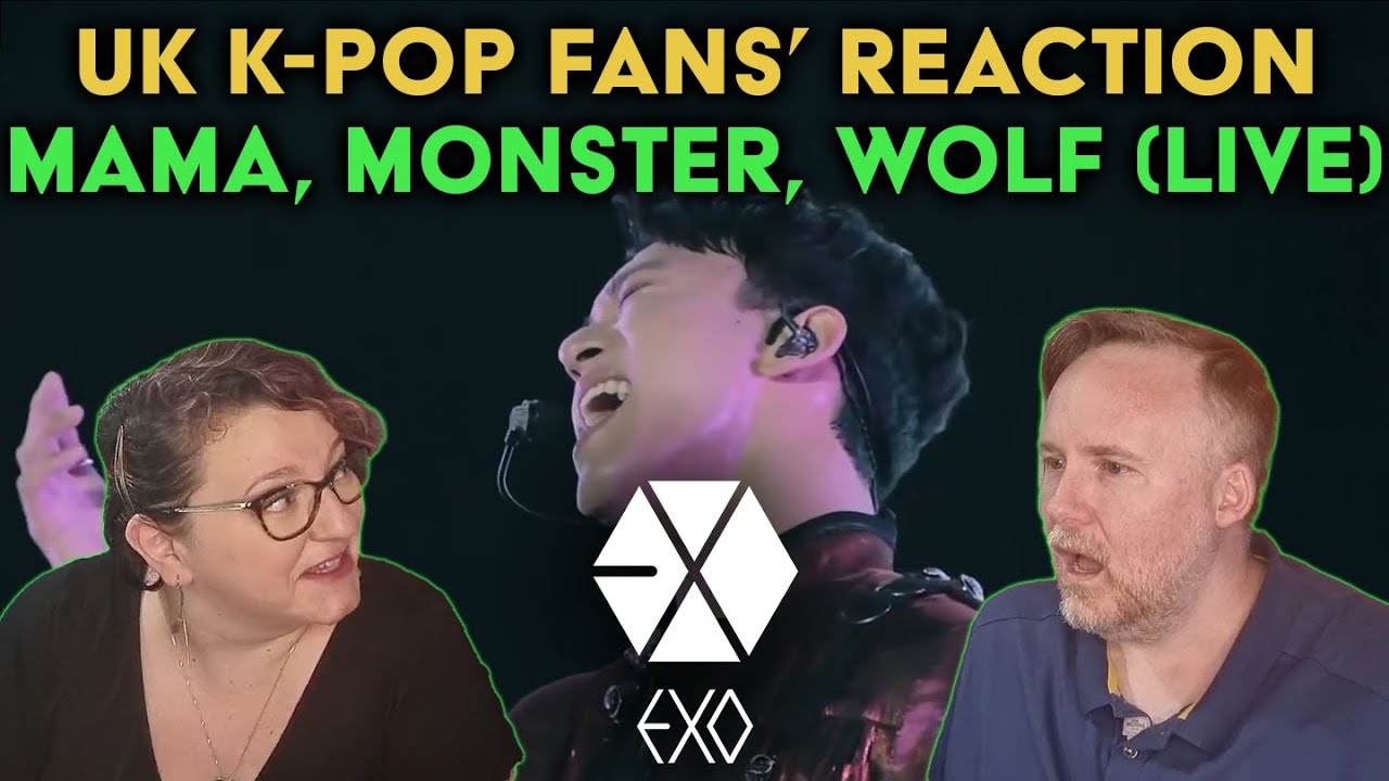 EXO - Mama, Monster, Wolf Live - UK K-Pop Fans Reaction